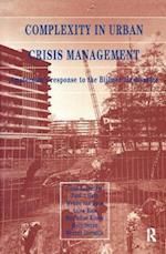 Complexity in Urban Crisis Management