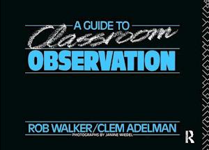 A Guide to Classroom Observation