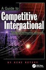 A Guide to Competitive International Telecommunications