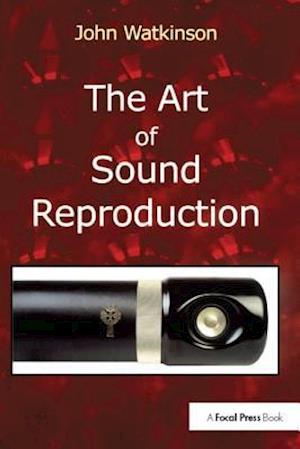 The Art of Sound Reproduction