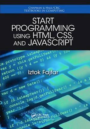 Start Programming Using HTML, CSS, and JavaScript