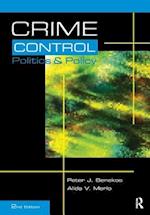 Crime Control, Politics and Policy