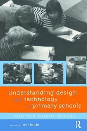 Understanding Design and Technology in Primary Schools