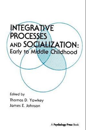 Integrative Processes and Socialization