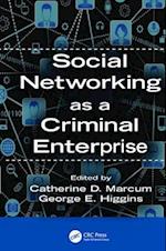 Social Networking as a Criminal Enterprise