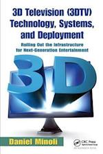 3D Television (3DTV) Technology, Systems, and Deployment