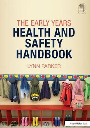 The Early Years Health and Safety Handbook