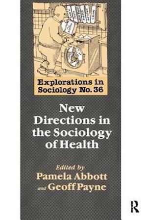 New Directions In The Sociology Of Health