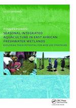 Fingerponds: Seasonal Integrated Aquaculture in East African Freshwater Wetlands: Exploring their potential for wise use strategies