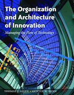 The Organization and Architecture of Innovation