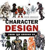 Character Design From the Ground Up