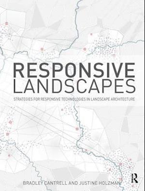 Responsive Landscapes