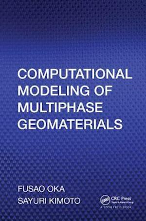 Computational Modeling of Multiphase Geomaterials