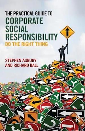The Practical Guide to Corporate Social Responsibility