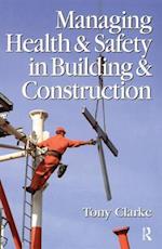 Managing Health and Safety in Building and Construction