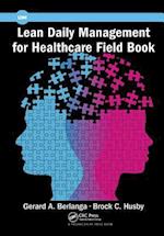 Lean Daily Management for Healthcare Field Book