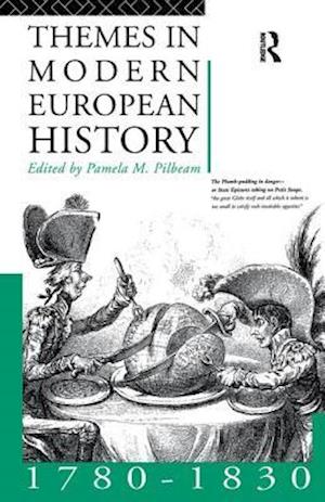 Themes in Modern European History 1780-1830