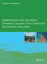 Mangroves and Sediment Dynamics Along the Coasts of Southern Thailand