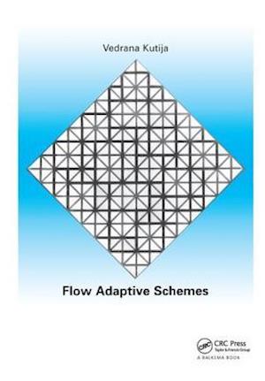 Flow Adaptive Schemes