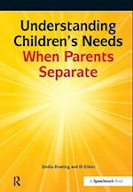 Understanding Children's Needs When Parents Separate