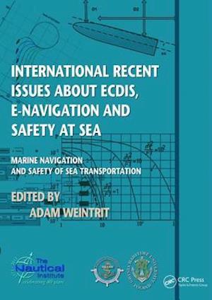 International Recent Issues about ECDIS, e-Navigation and Safety at Sea