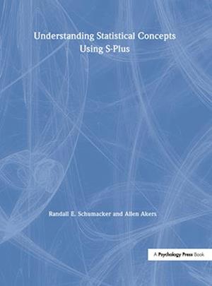 Understanding Statistical Concepts Using S-plus