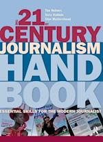 The 21st Century Journalism Handbook