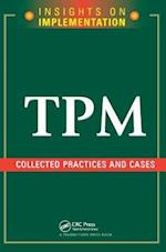 TPM: Collected Practices and Cases