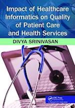 Impact of Healthcare Informatics on Quality of Patient Care and Health Services