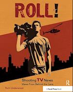 Roll! Shooting TV News