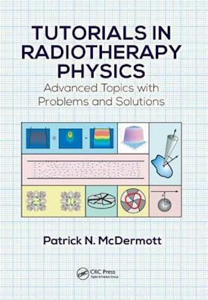 Tutorials in Radiotherapy Physics