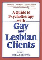 Guide To Psychotherapy With Gay & Lesbian Clients,A