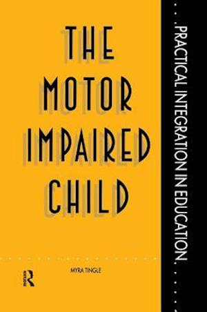 The Motor Impaired Child