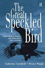 The Great Speckled Bird