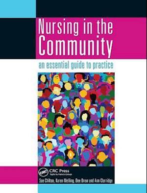 Nursing in the Community: an essential guide to practice