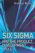 Six Sigma and the Product Development Cycle