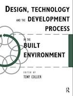 Design, Technology and the Development Process in the Built Environment