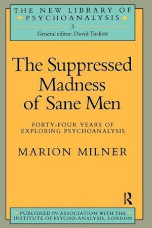 The Suppressed Madness of Sane Men
