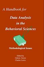 A Handbook for Data Analysis in the Behaviorial Sciences