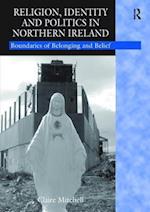 Religion, Identity and Politics in Northern Ireland