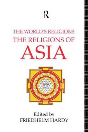 The World's Religions: The Religions of Asia