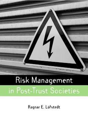 Risk Management in Post-Trust Societies