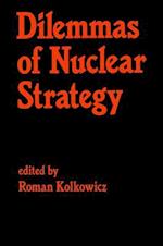 Dilemmas of Nuclear Strategy