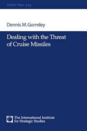 Dealing with the Threat of Cruise Missiles