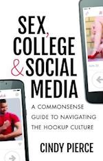 Sex, College, and Social Media