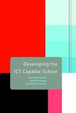 Developing the ICT Capable School