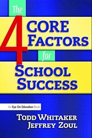 4 CORE Factors for School Success