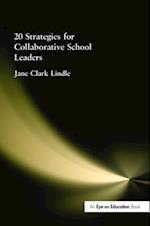 20 Strategies for Collaborative School Leaders