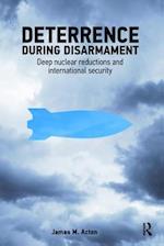 Deterrence During Disarmament