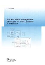 Soil and Water Management Strategies for Tidal Lowlands in Indonesia